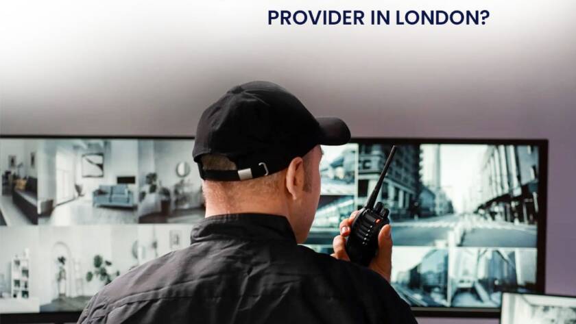 How to Choose the Right Corporate Security Provider in London?
